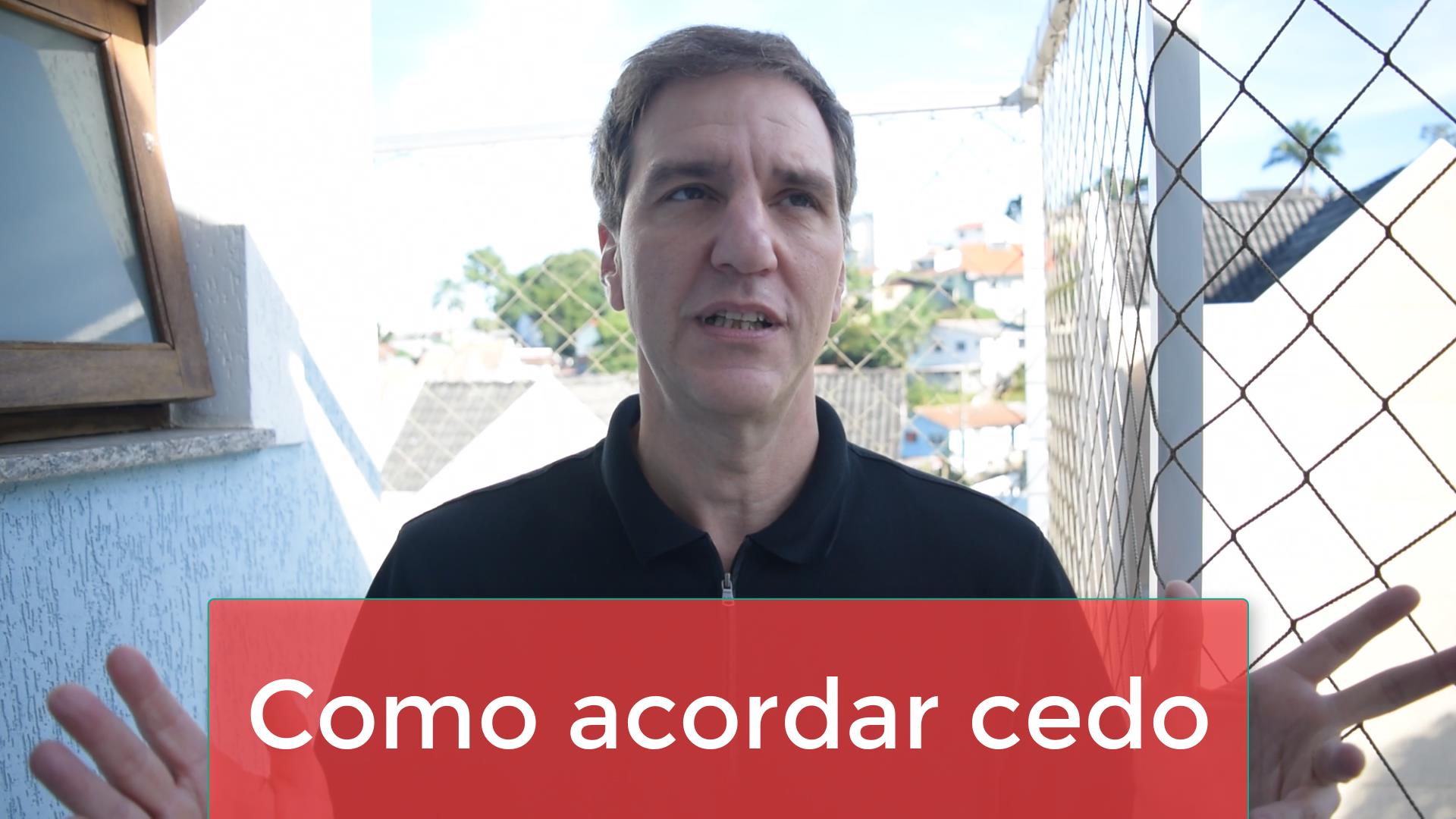 como acordar cedo