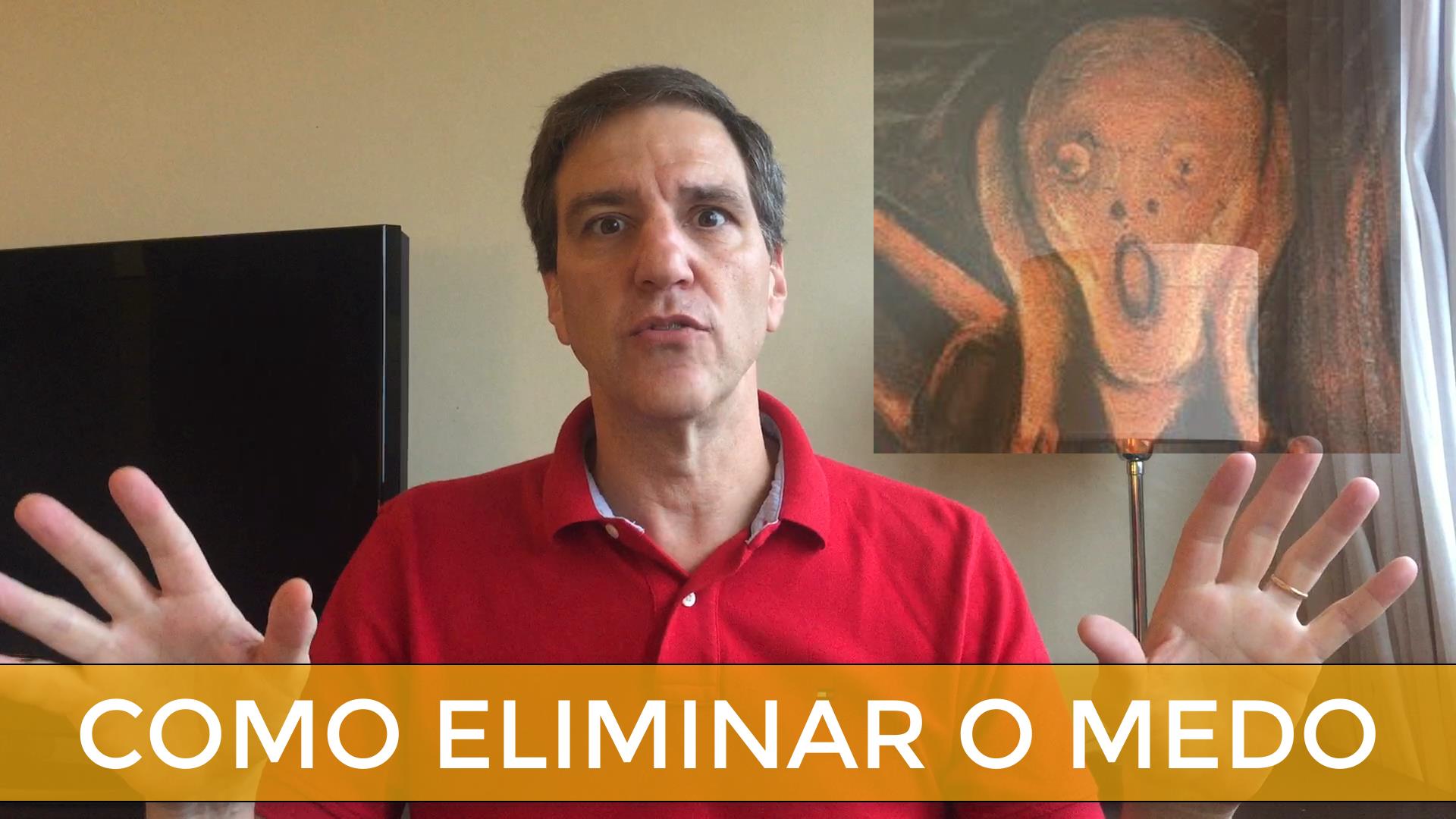 Como eliminar o medo